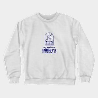 Billiers the tides punctuate my life - Brittany Morbihan 56 Sea Holidays Beach Crewneck Sweatshirt